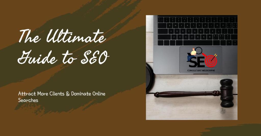 The Ultimate Guide to SEO Strategies for Legal Firms in 2024: Attract More Clients & Dominate Online&nbsp;Searches